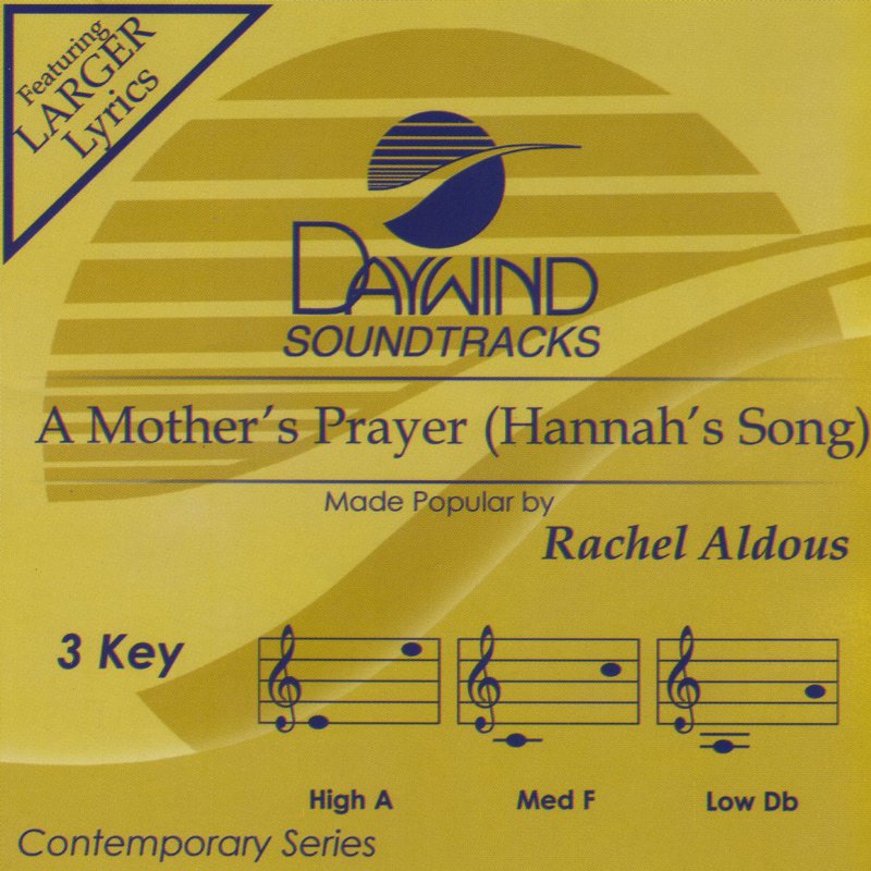 A Mother's Prayer (Hannah's Song)