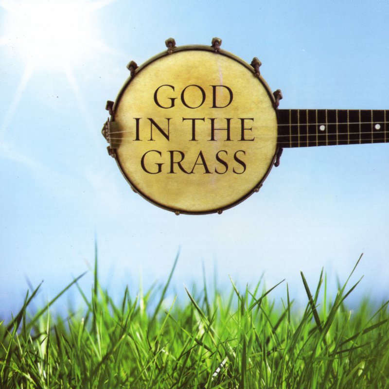 God In The Grass