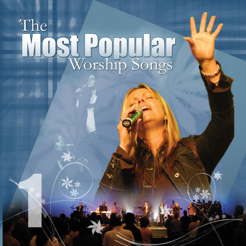 The Most Popular Worship Songs Volume 1