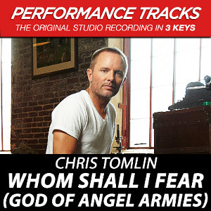 Whom Shall I Fear (God Of Angel Armies)