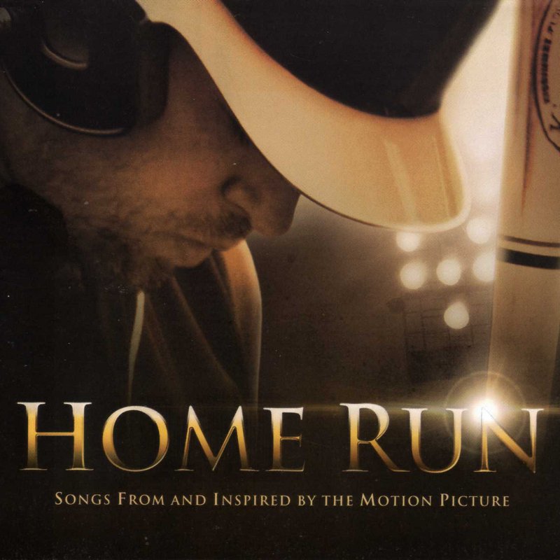 Home Run: Songs From And Inspired By The Motion Picture