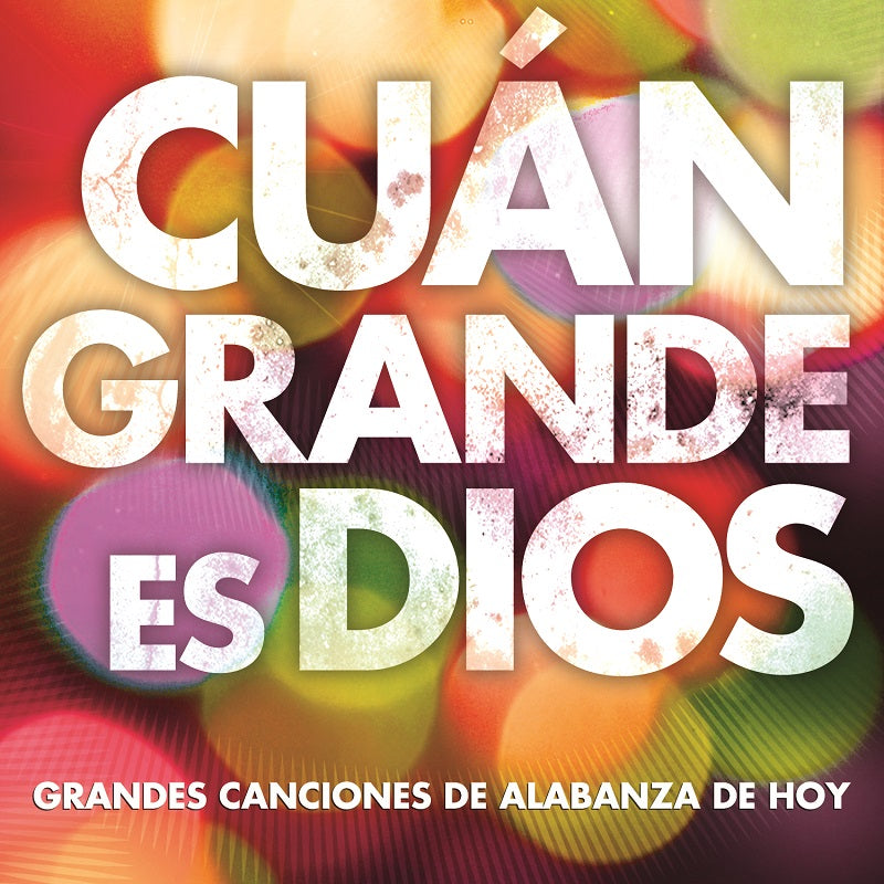 Cuan Grande Es Dios