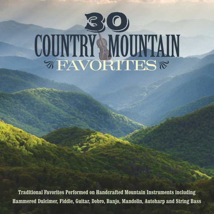 30 Country Mountain Favorites