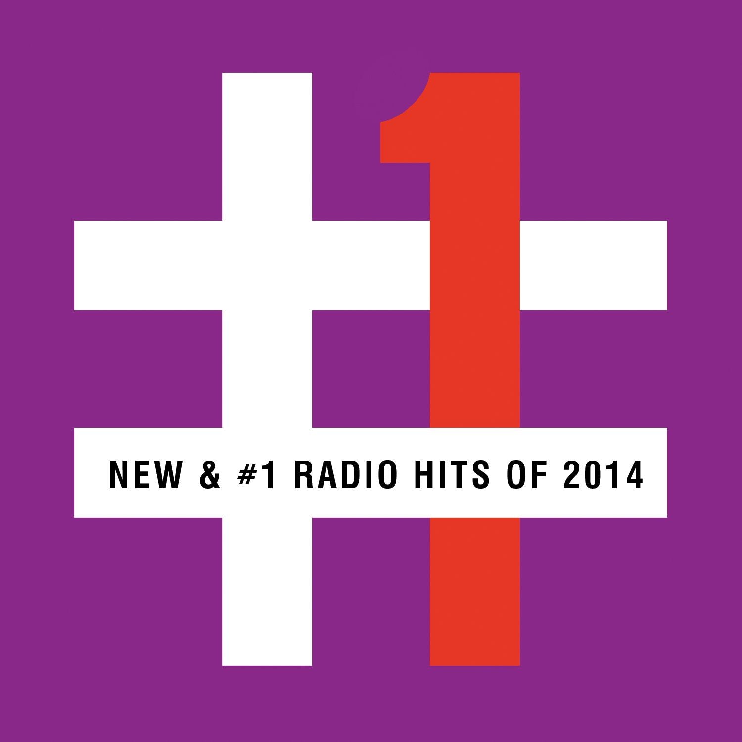 New & #1 Radio Hits of 2014