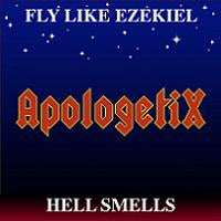 Fly Like Ezekiel/Hell Smells