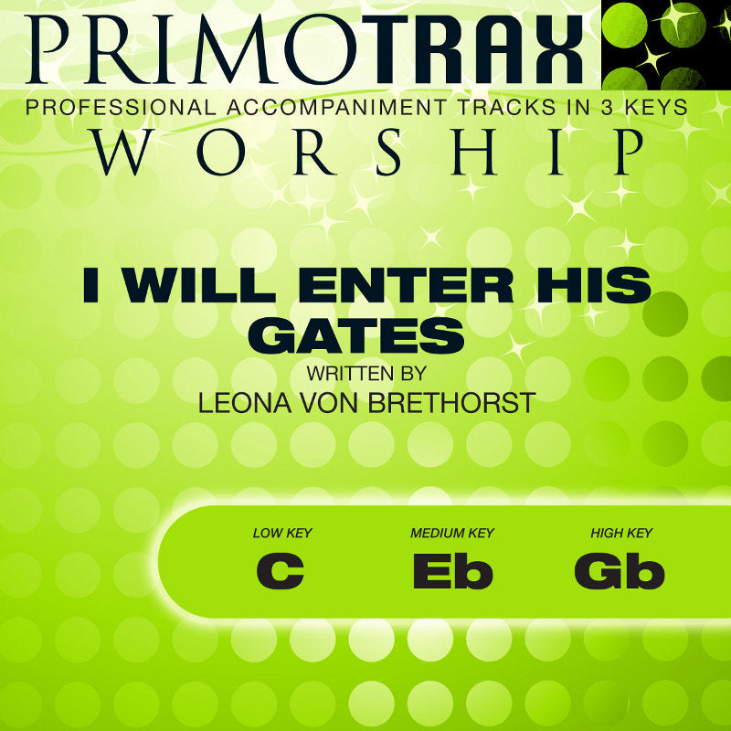 I Will Enter His Gates