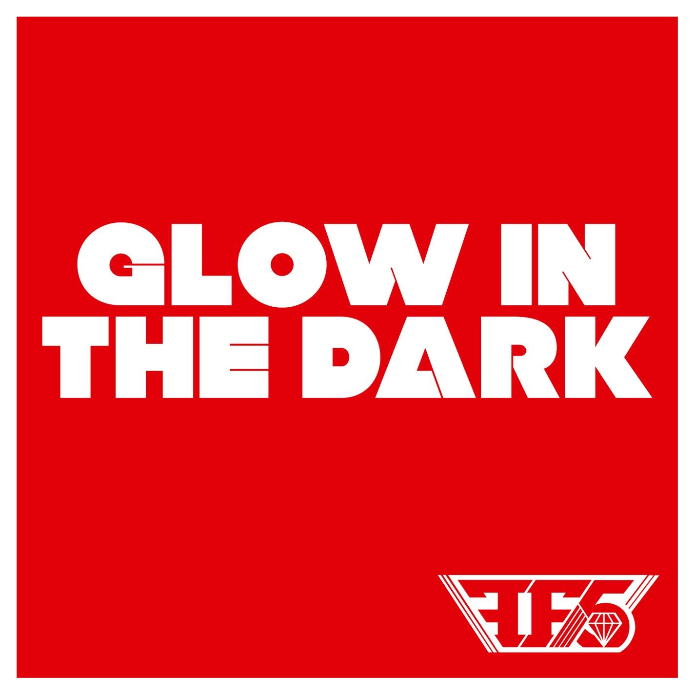 Glow In The Dark - Single