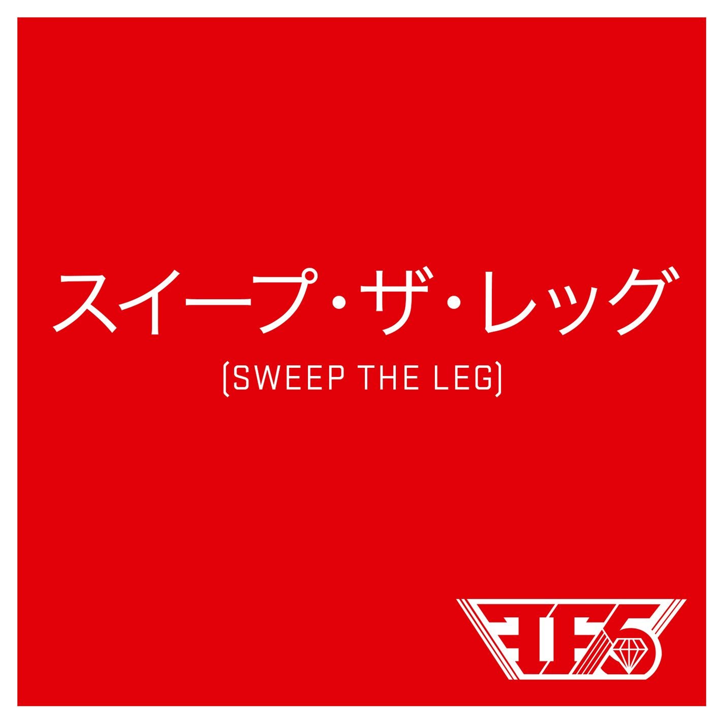 Sweep The Leg - Single