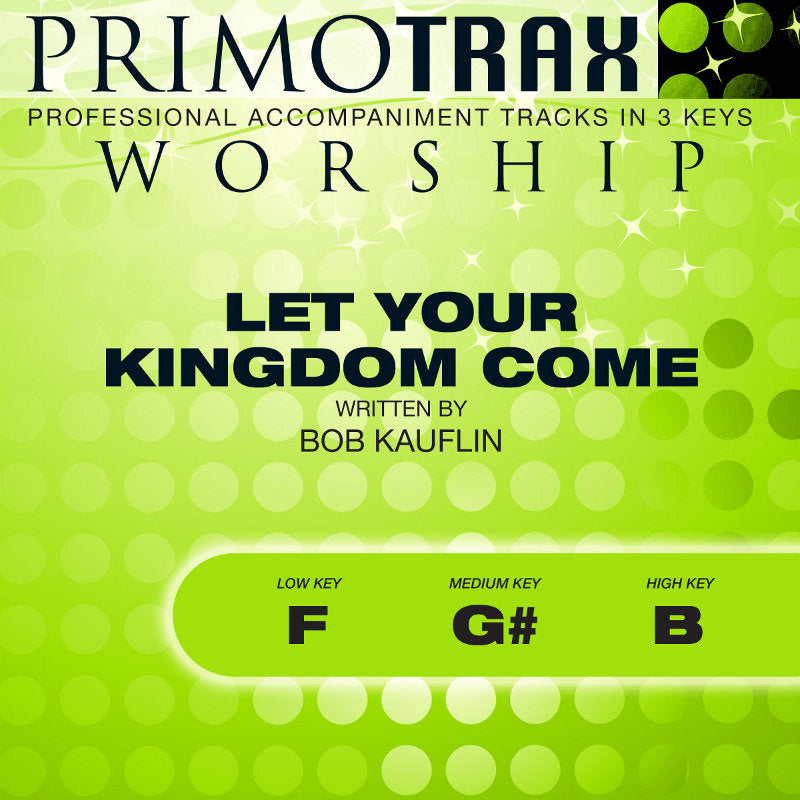 Let Your Kingdom Come