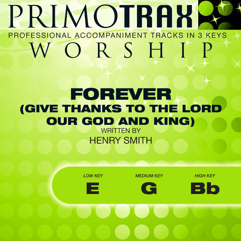 Forever (Give Thanks To The Lord Our God And King)