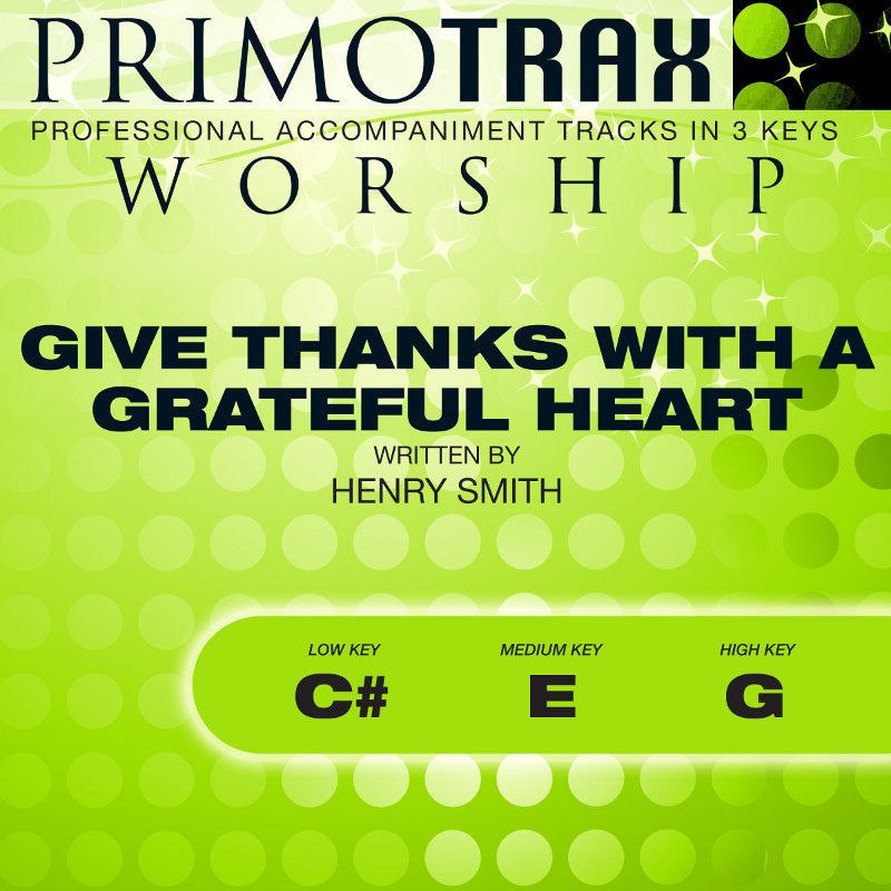 Give Thanks With A Grateful Heart