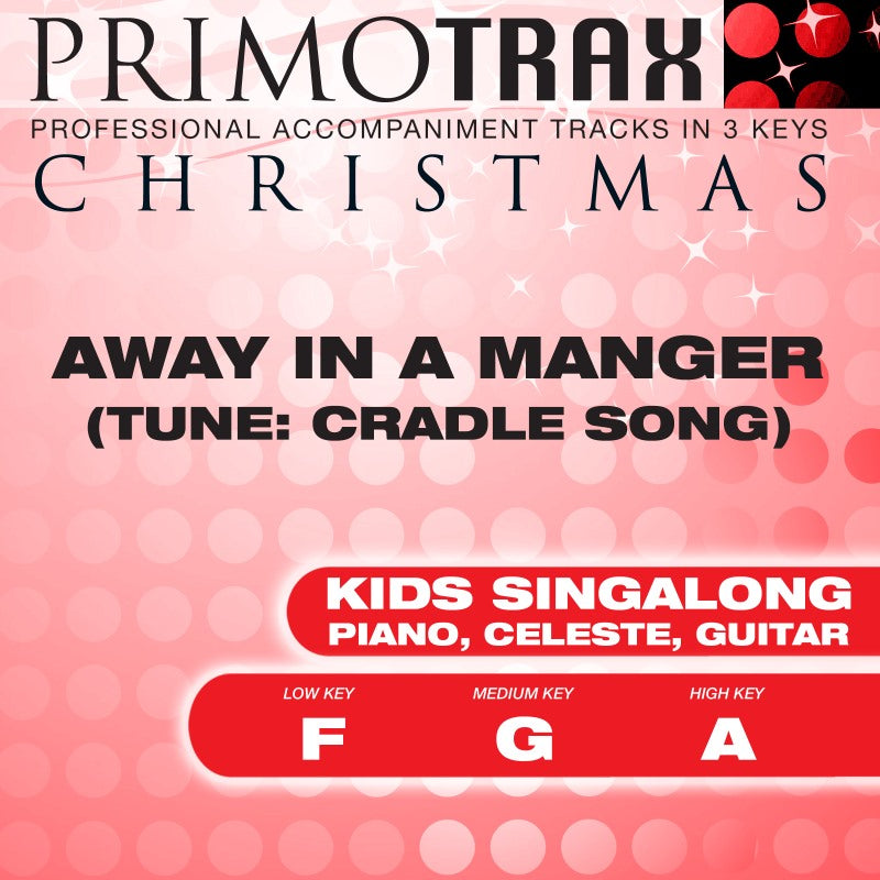 Away In A Manger (Cradle Song)- Kids Primotrax