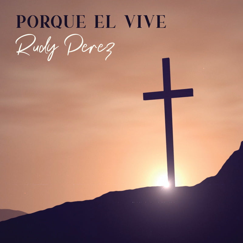 Porque El Vive - Single