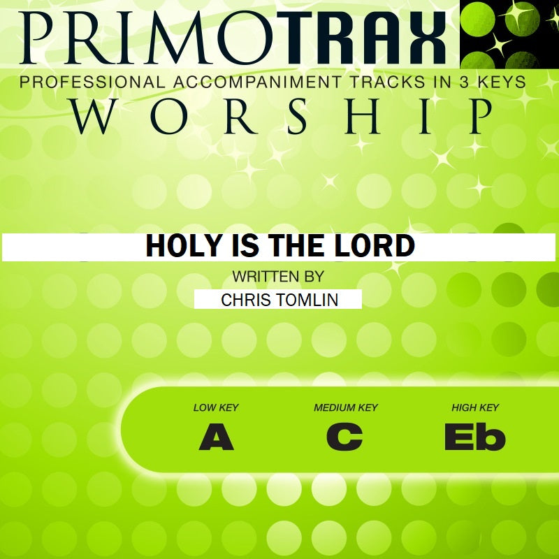 Holy is the Lord