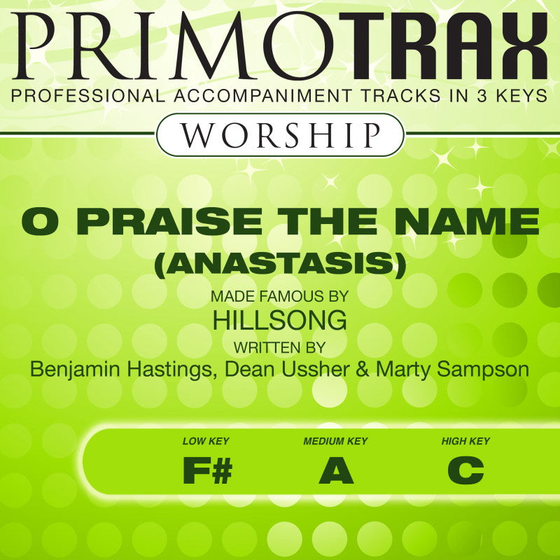 O Praise the Name (Anastasis) - Primotrax Worship