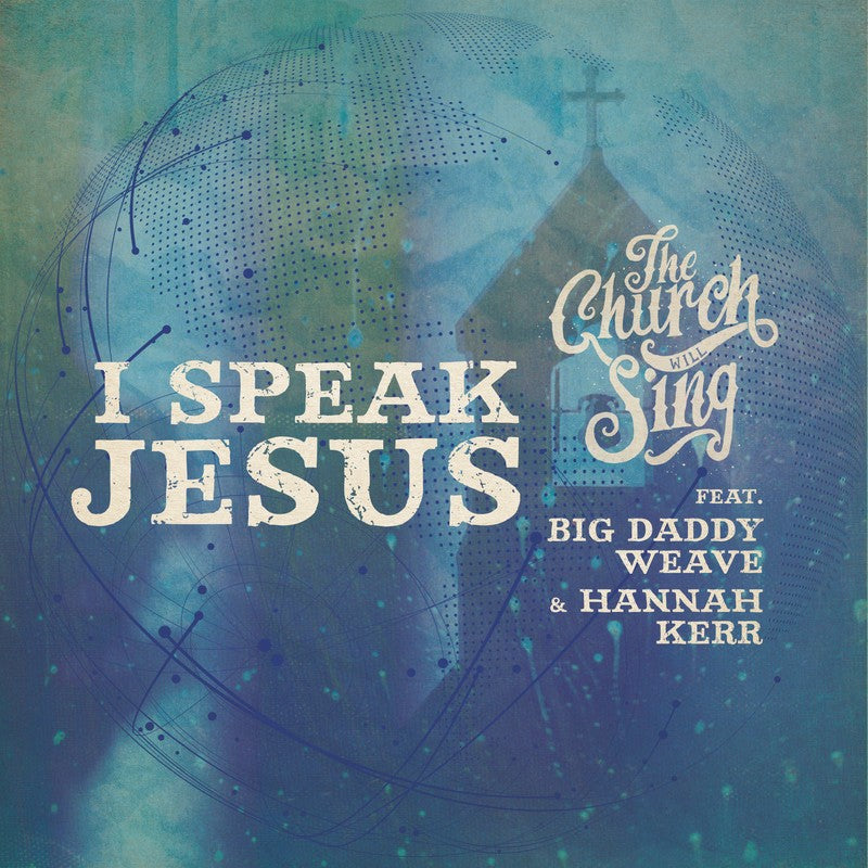 I Speak Jesus- Single