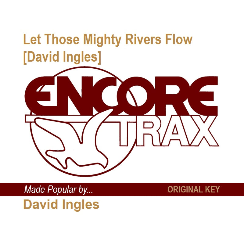 Let Those Mighty Rivers Flow [David Ingles] – MYPRAISE.STORE