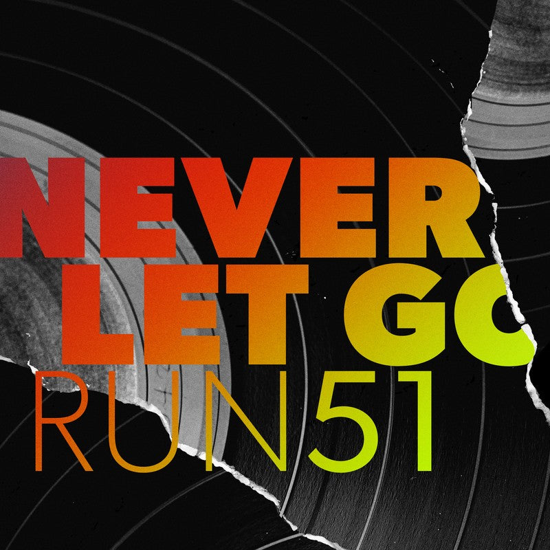 Never Let Go- Artist Single