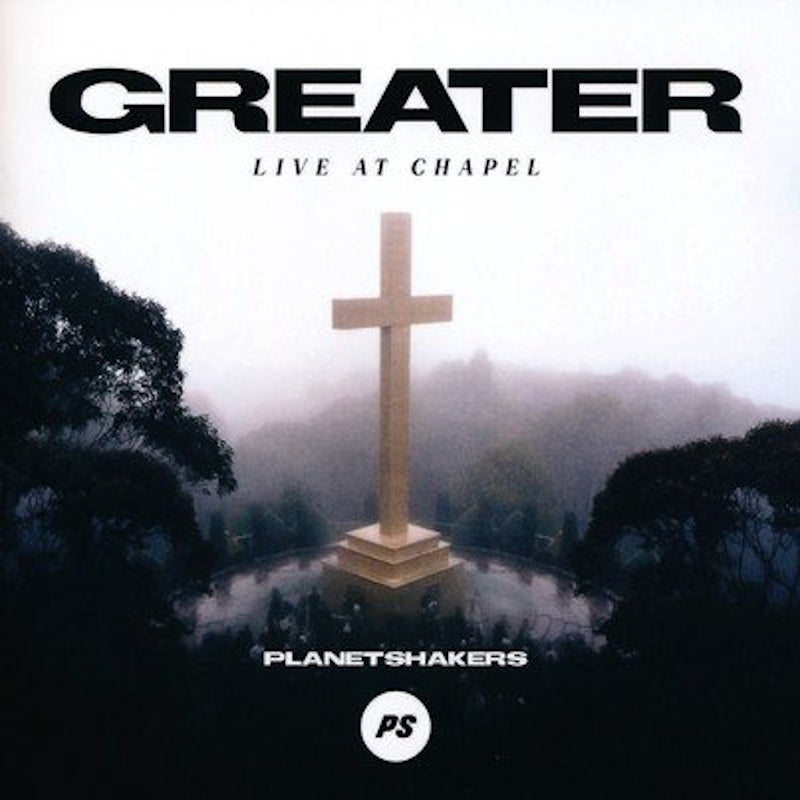 Greater: Live at Chapel